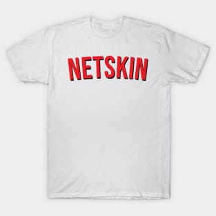 NETSKIN T-Shirt